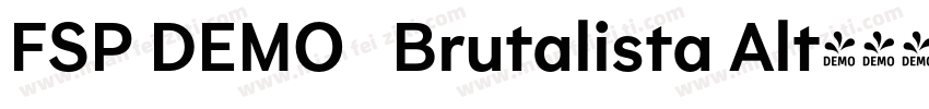 FSP DEMO   Brutalista Alt字体转换